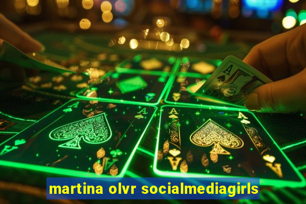 martina olvr socialmediagirls